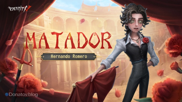 Анонс персонажа Matador в Identity V